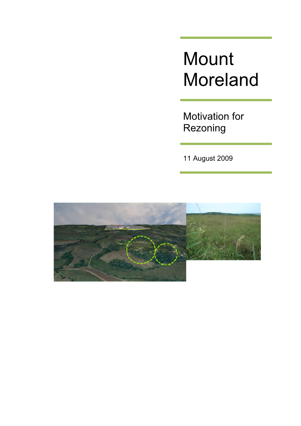Mount Moreland Motivation for Rezoning
