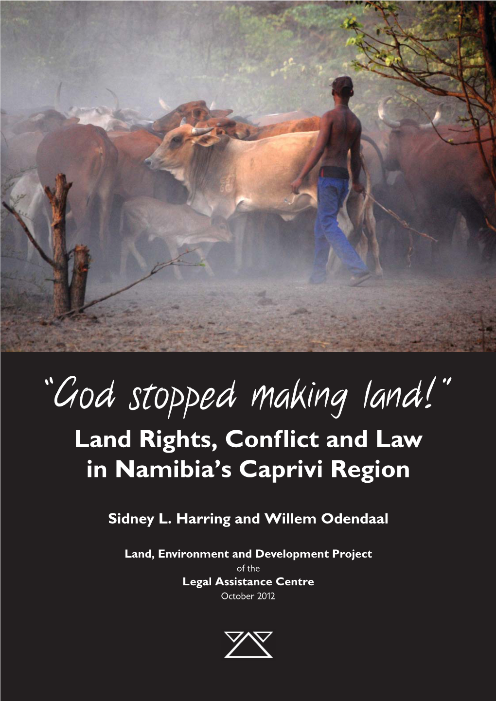 Land Rights, Conflict and Law in Namibia's Caprivi Region