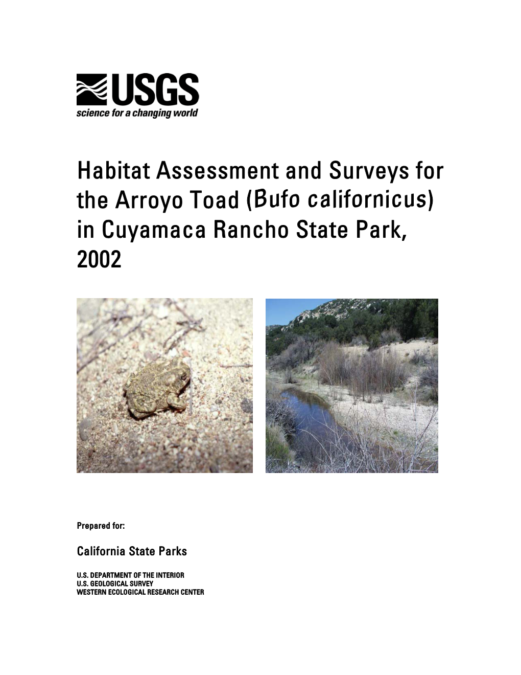 Habitat Assessment and Surveys for the Arroyo Toad (Bufo Californicus) in Cuyamaca Rancho State Park, 2002