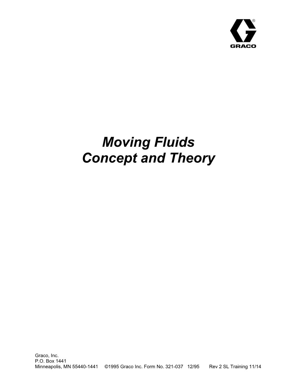 Moving Fluids Concept and Theory