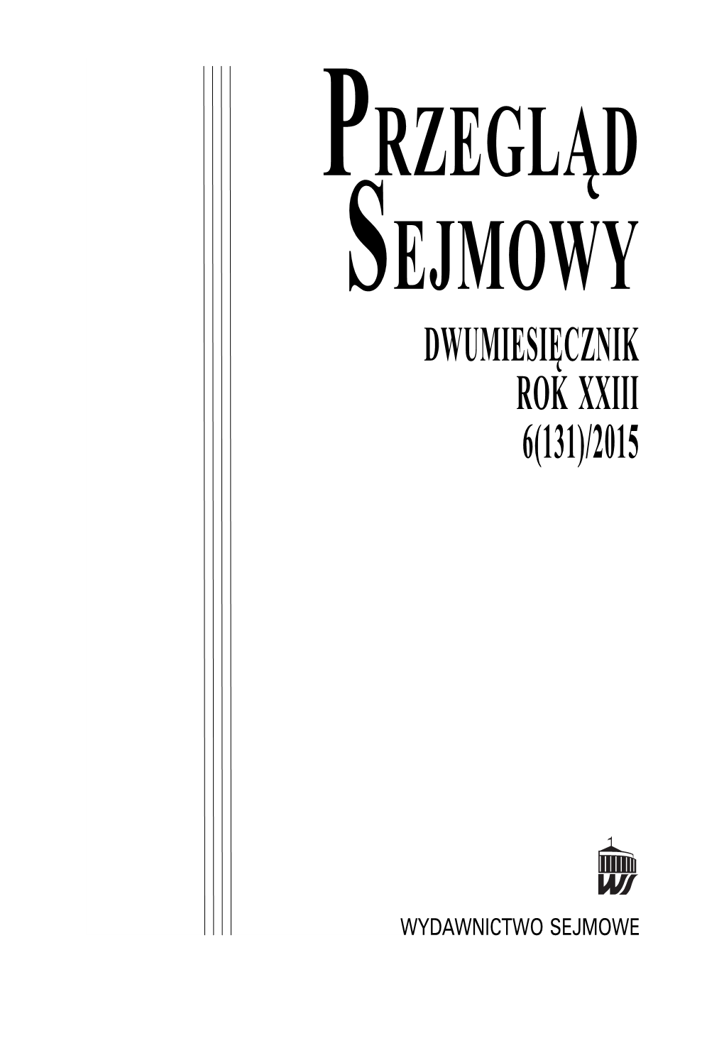 Dwumiesięcznik Rok Xxiii 6(131)/2015 Komitet Redakcyjny