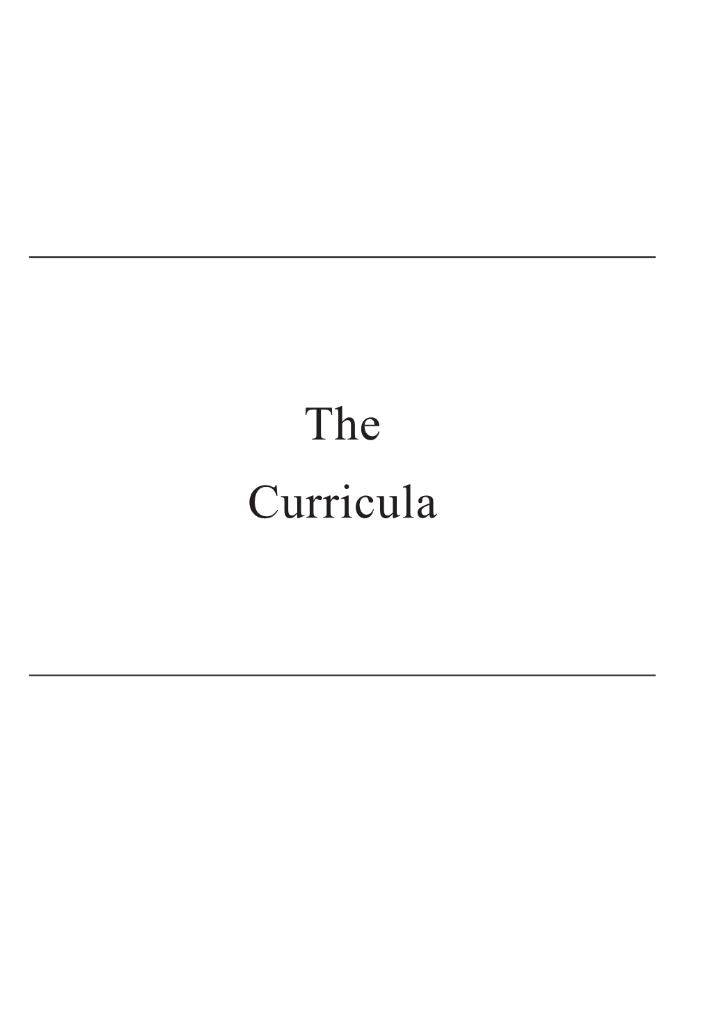 The Curricula the Curricula 53 Engagement with the World As It Is