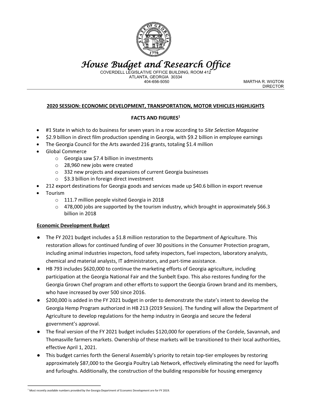 House Budget and Research Office COVERDELL LEGISLATIVE OFFICE BUILDING, ROOM 412 ATLANTA, GEORGIA 30334 404-656-5050 MARTHA R