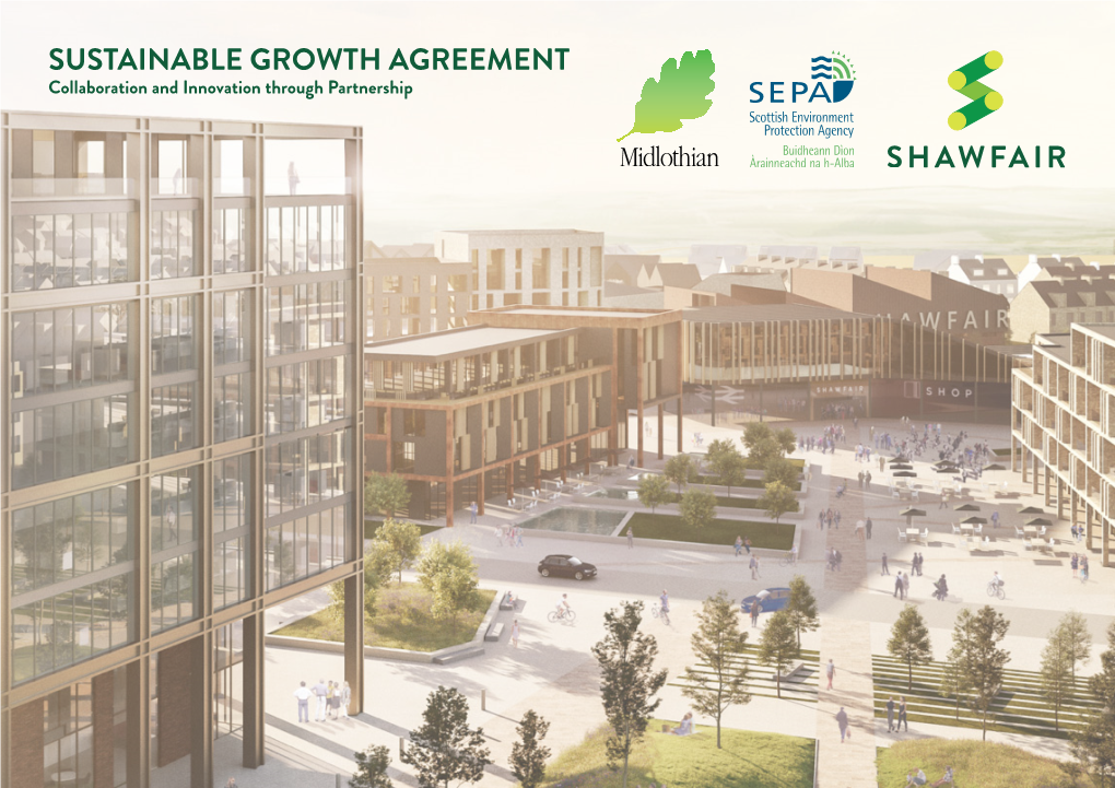 Sustainable Growth Agreement (SGA) Is the Commitment from the Scottish Throughout the Development Process