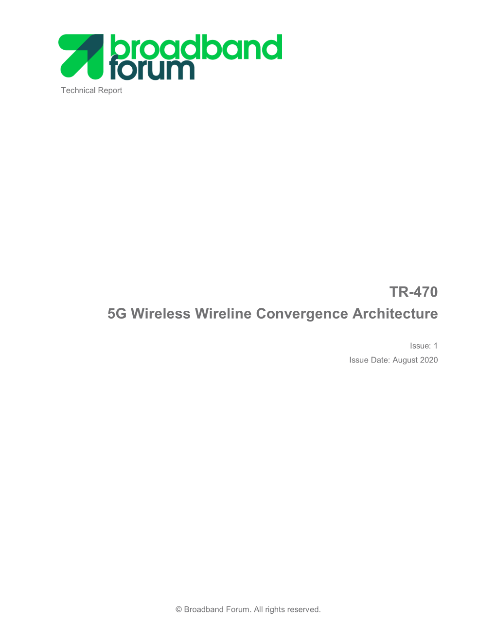 TR-470 5G Wireless Wireline Convergence Architecture