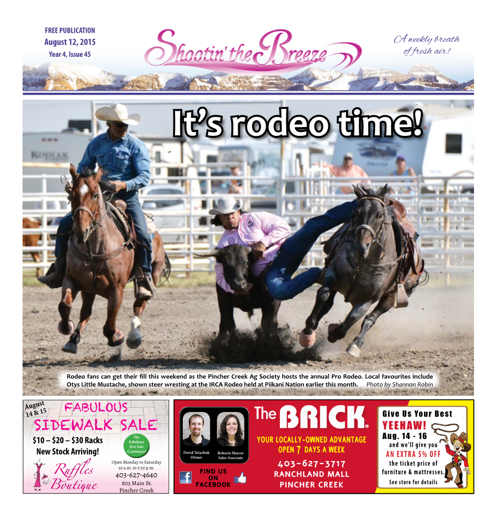 Pincher Creek! Distributed Weekly to Pincher Creek, Crowsnest Pass and Surrounding Communities August 12, 2015 Shootin’ the Breeze Page 13