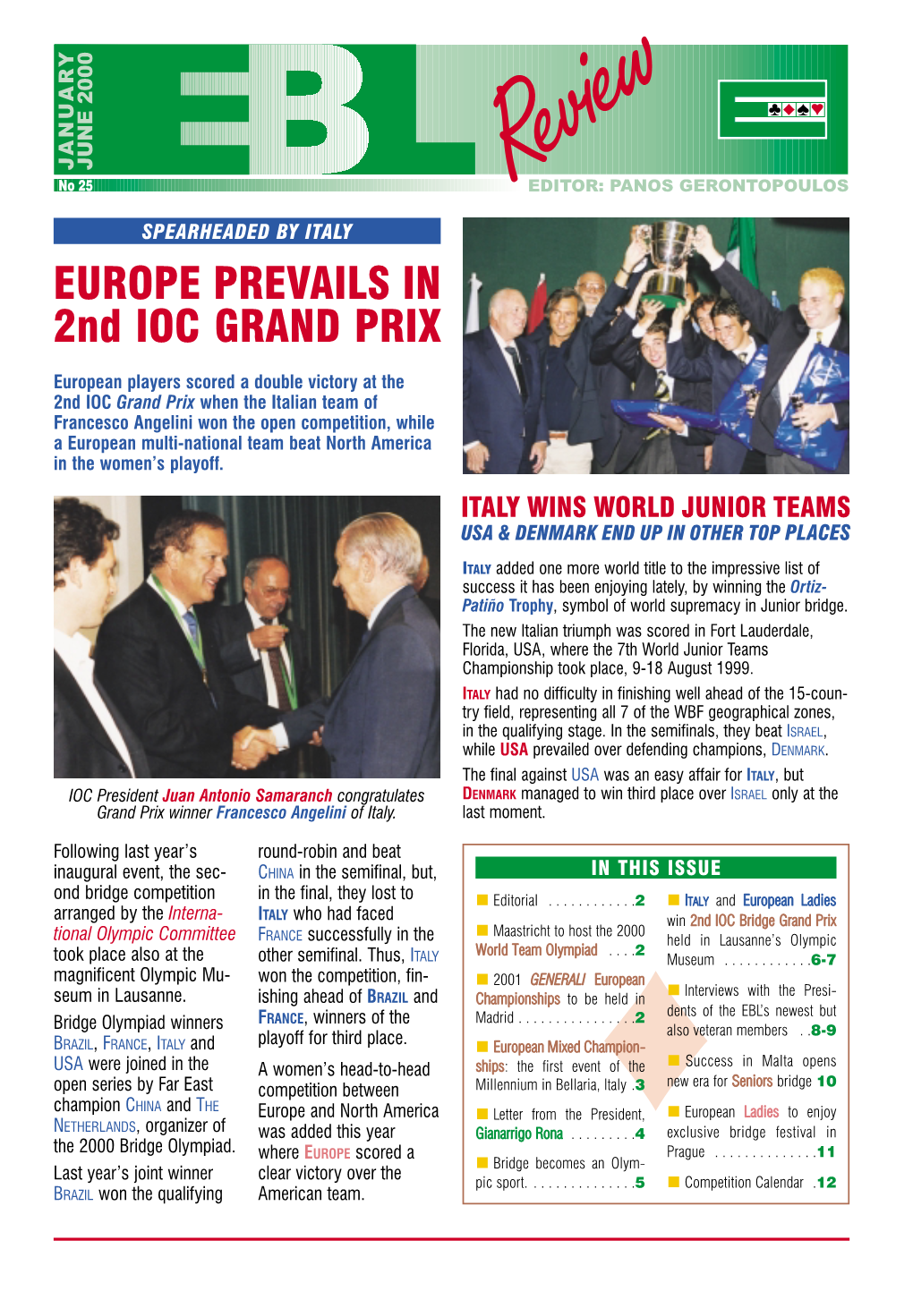 EUROPE PREVAILS in 2Nd IOC GRAND PRIX