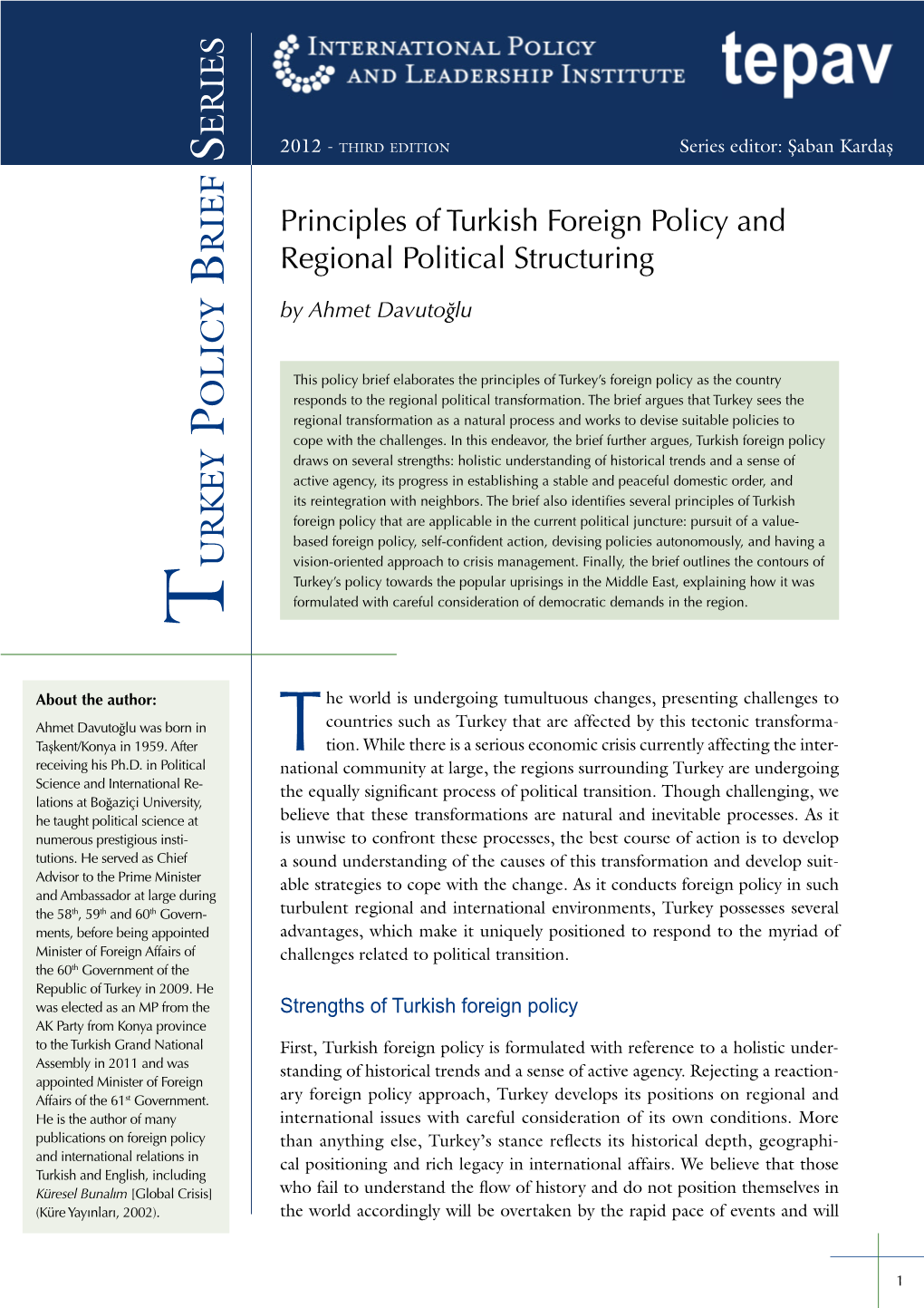 Principles of Turkish Foreign Policy and Regional Political Structuring