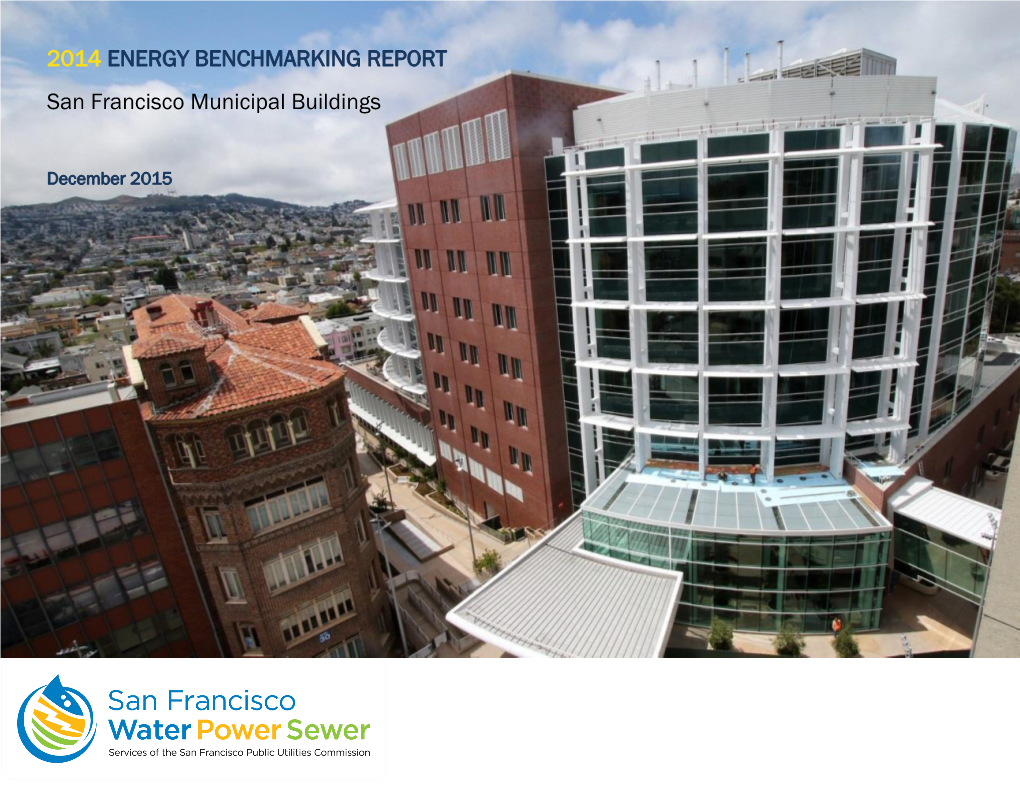 2014 ENERGY BENCHMARKING REPORT San Francisco Municipal Buildings