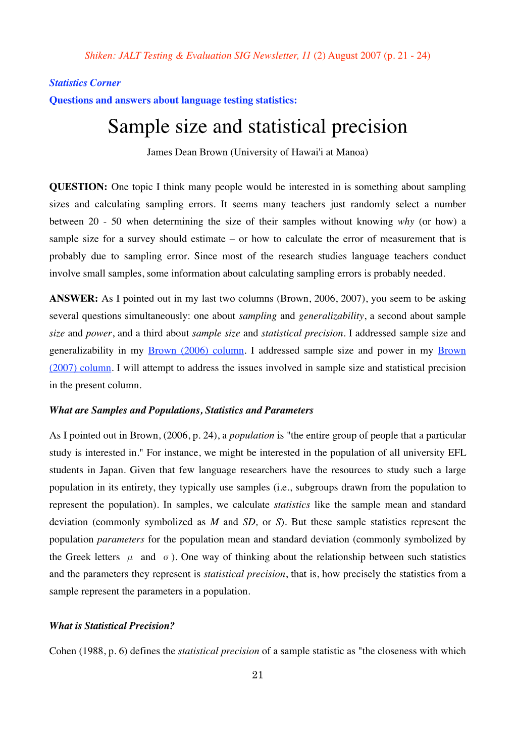Sample Size and Statistical Precision James Dean Brown (University of Hawai'i at Manoa)