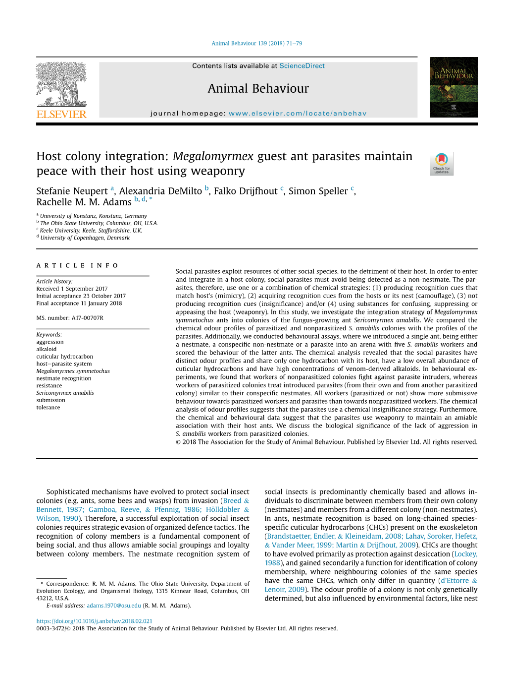 Host Colony Integration: Megalomyrmex Guest Ant Parasites Maintain Peace with Their Host Using Weaponry