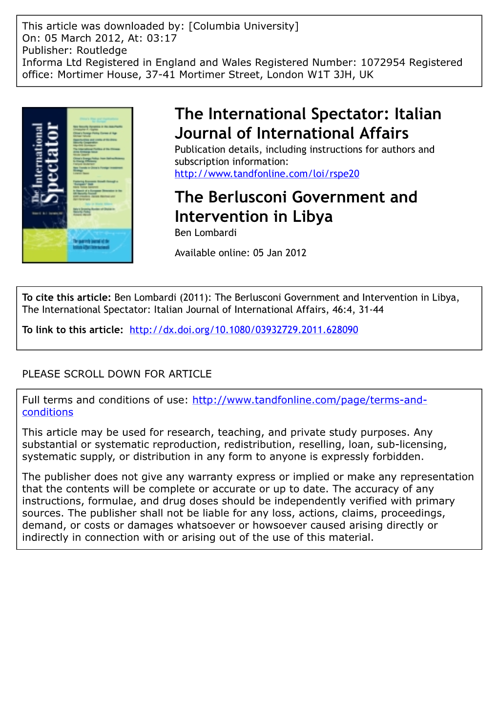 The Berlusconi Government and Intervention in Libya Ben Lombardi Available Online: 05 Jan 2012