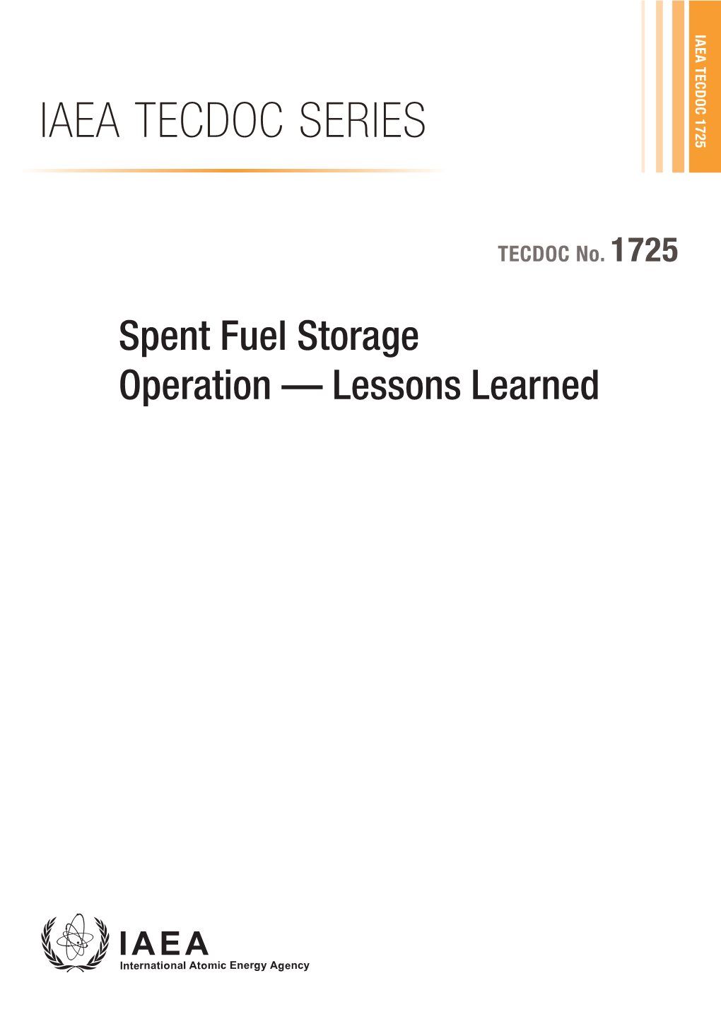 Spent Fuel Storage Operation — Lessons Learned