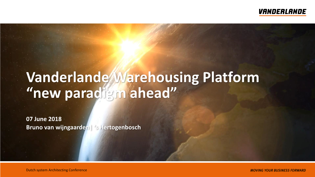 Vanderlande Warehousing Platform “New Paradigm Ahead”