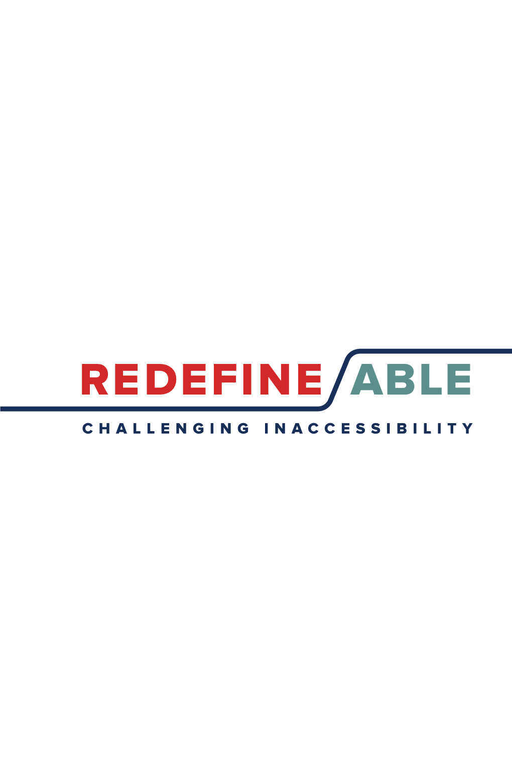REDEFINE/ABLE: CHALLENGING INACCESSIBILITY the PEALE Our Generous Supporters