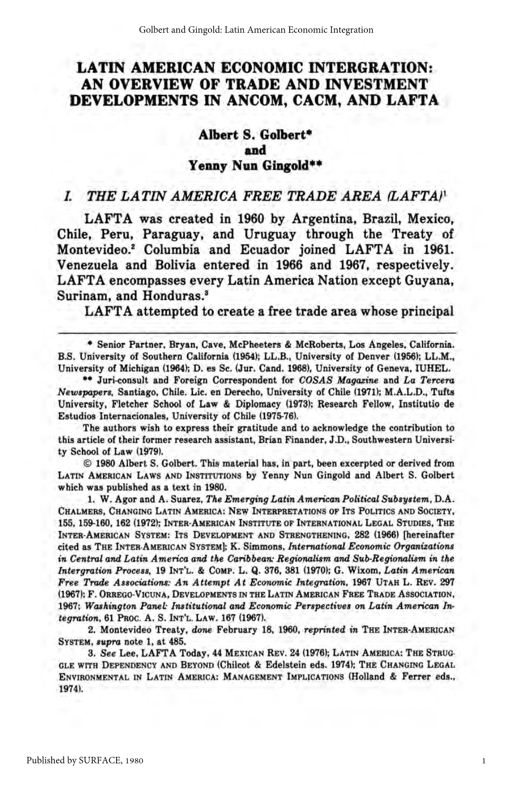 Latin American Economic Intergration: an Overview of Trade and Investment Developments in Ancom, Cacm, and Lafta