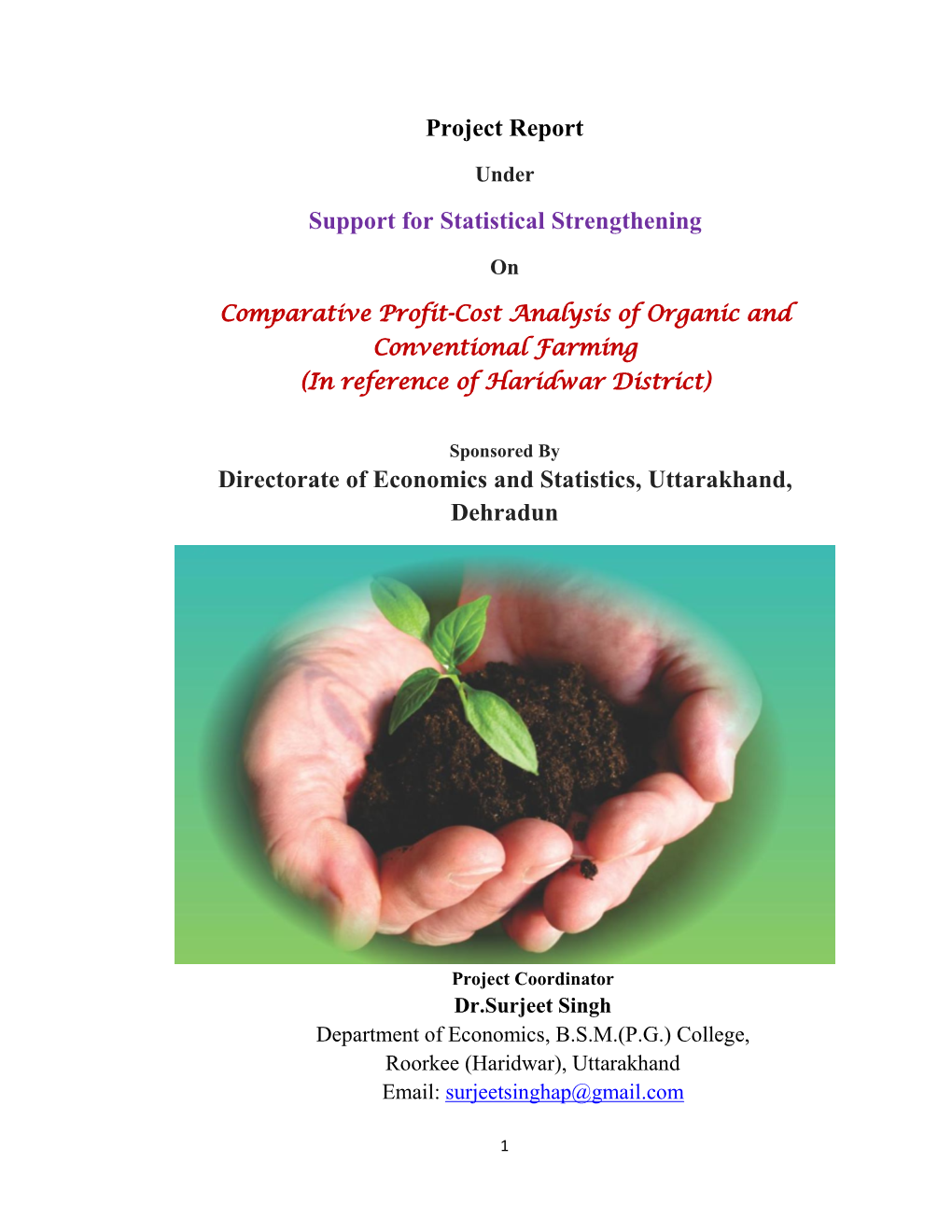 Comparative Profit-Cost Analysis of Organic and Conventional Farming (In Reference of Haridwar District)