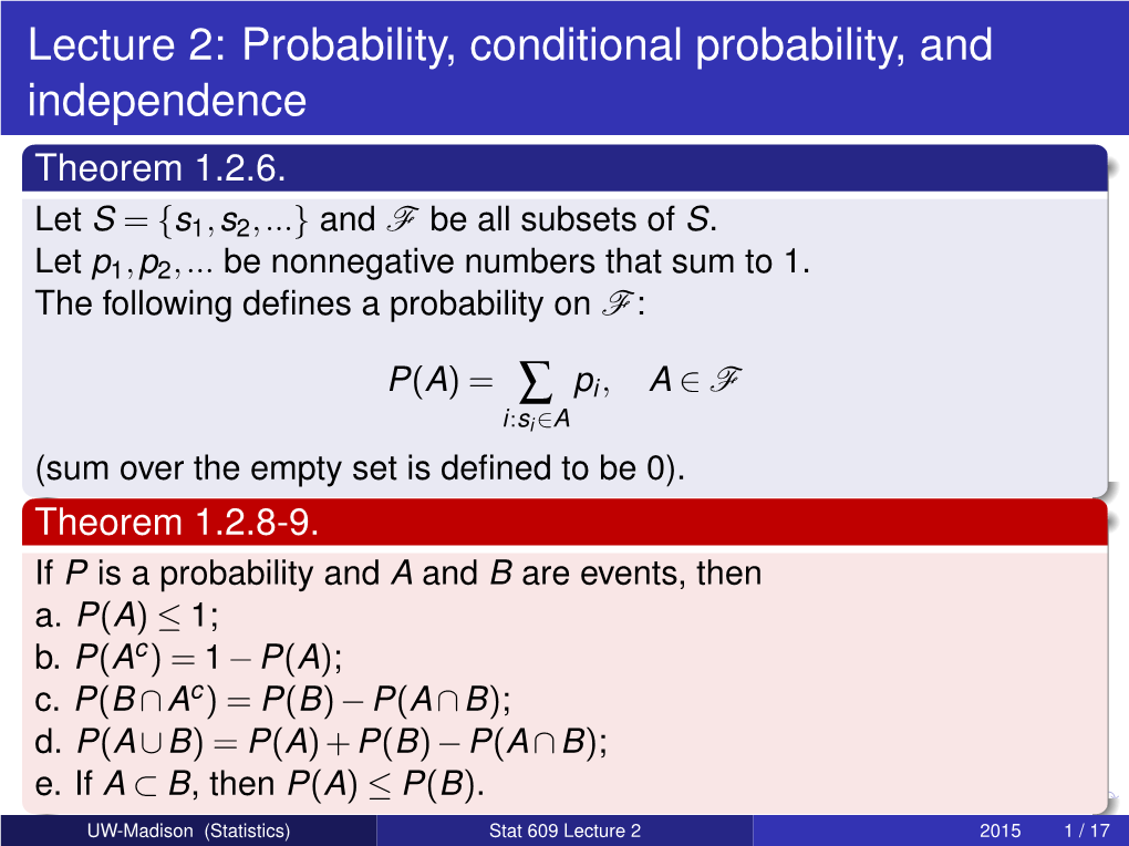 Lecture 2: Probability, Conditional Probability, and Independence Theorem 1.2.6