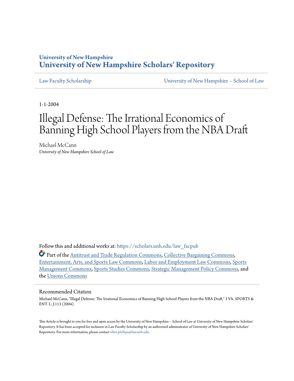 Illegal Defense: the Ri Rational Economics of Banning High School Players from the NBA Draft Michael Mccann University of New Hampshire School of Law