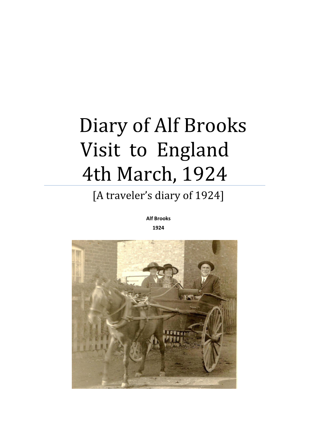 Diary of Alf Brooks of Kangaroo Valley Visit to England 4Th March, 1924