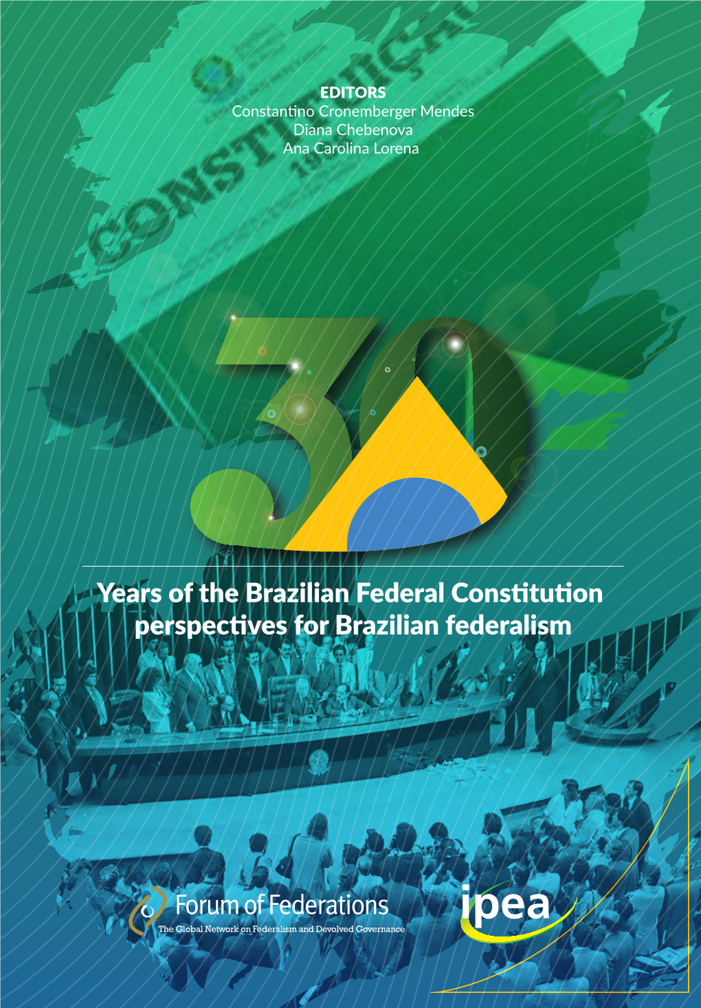 Years of the Brazilian Federal Constitution Perspectives For