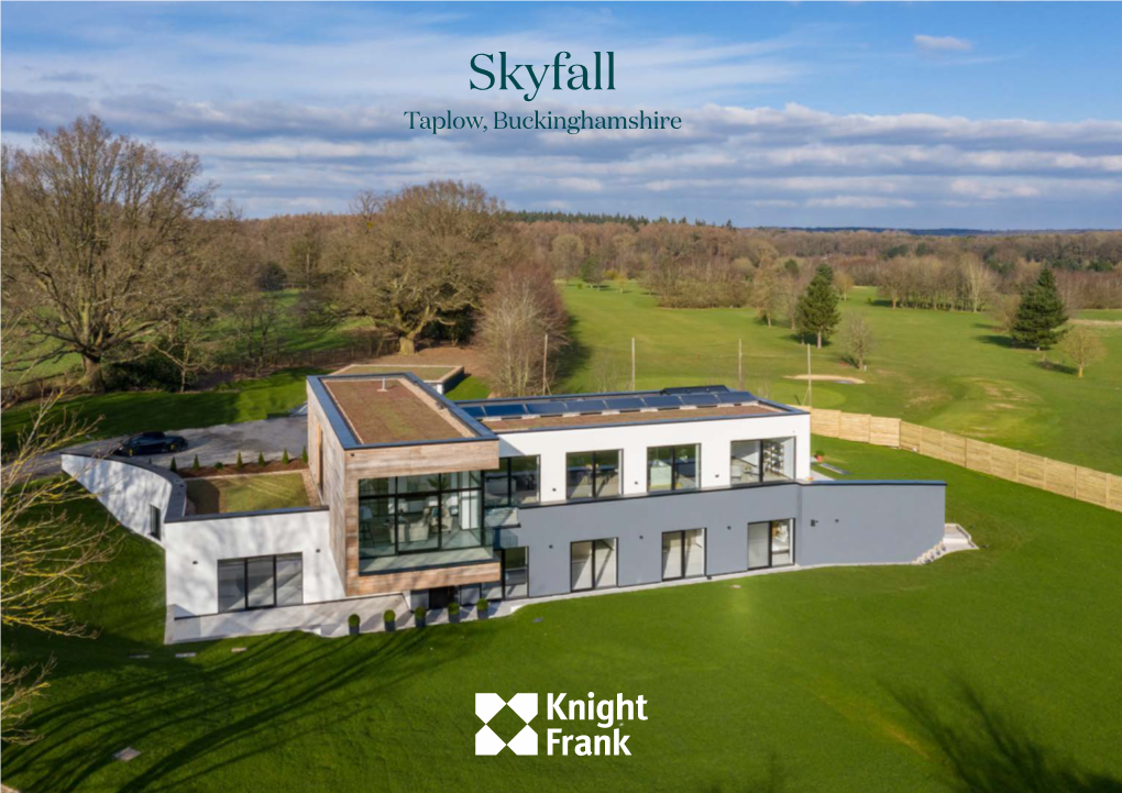 Skyfall Taplow, Buckinghamshire