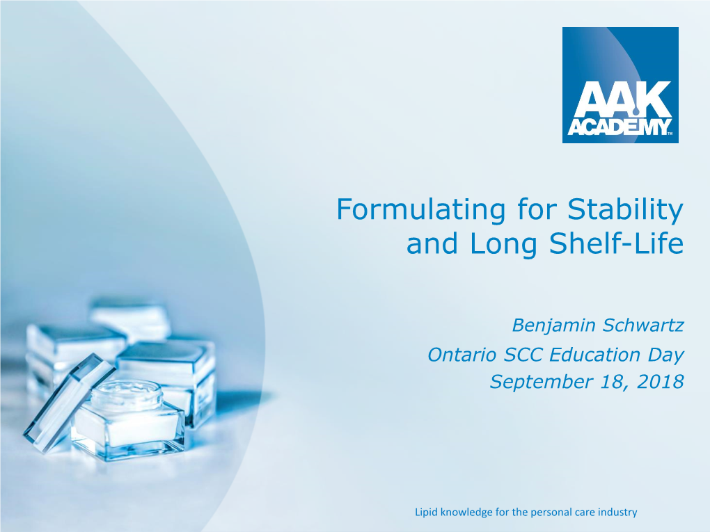 Formulating for Stability and Long Shelf-Life