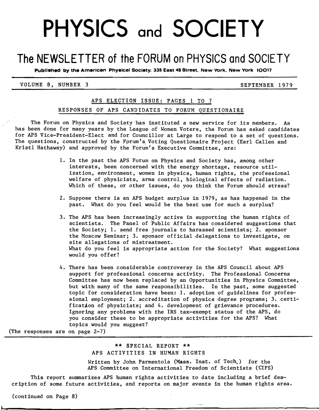 PHYSICS and SOCIETY the NEWSLETTER of the FORUM on PHYSICS and SOCIETY Publl8hed by the American Physical Society