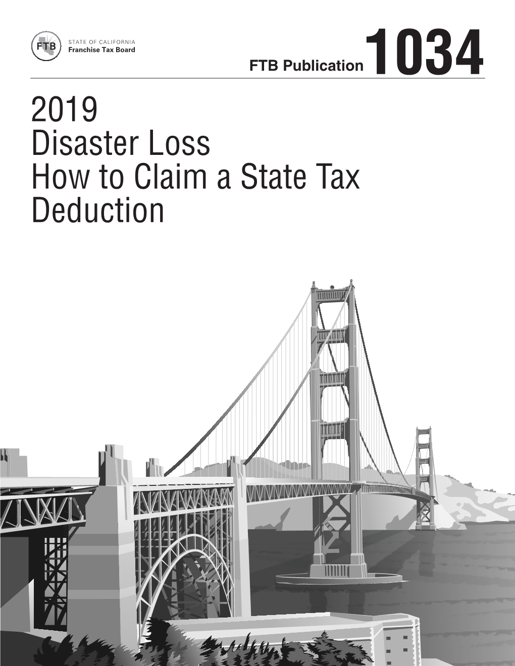 Disaster Loss How to Claim a State Tax Deduction Table of Contents