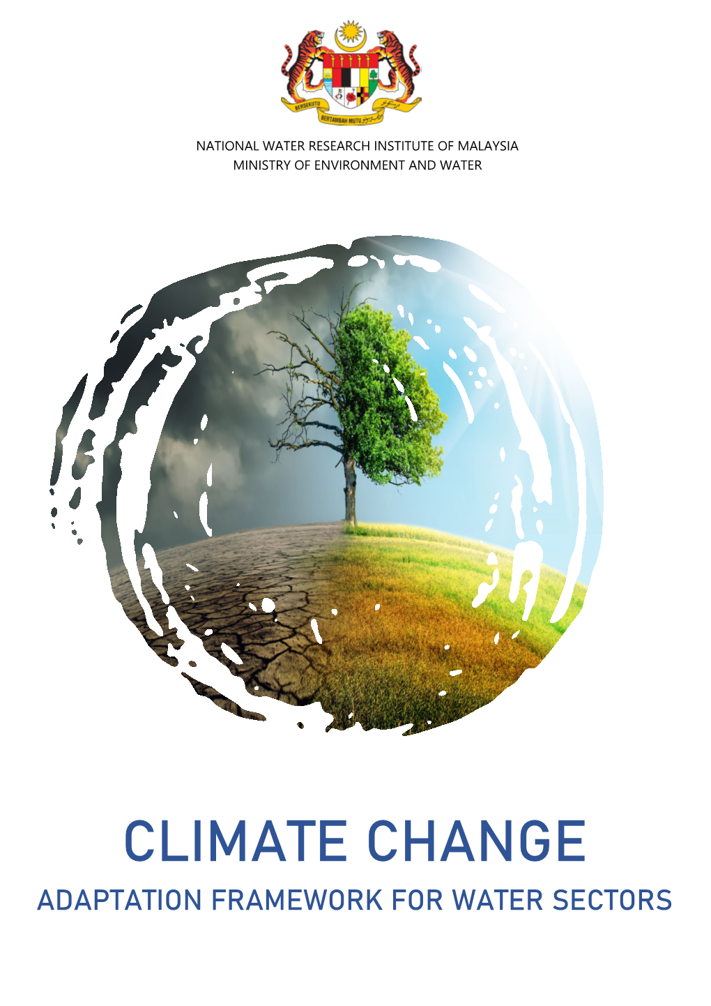 CLIMATE CHANGE ADAPTATION FRAMEWORK for WATER SECTORS Climate Change Adaptation Framework for Water Sectors