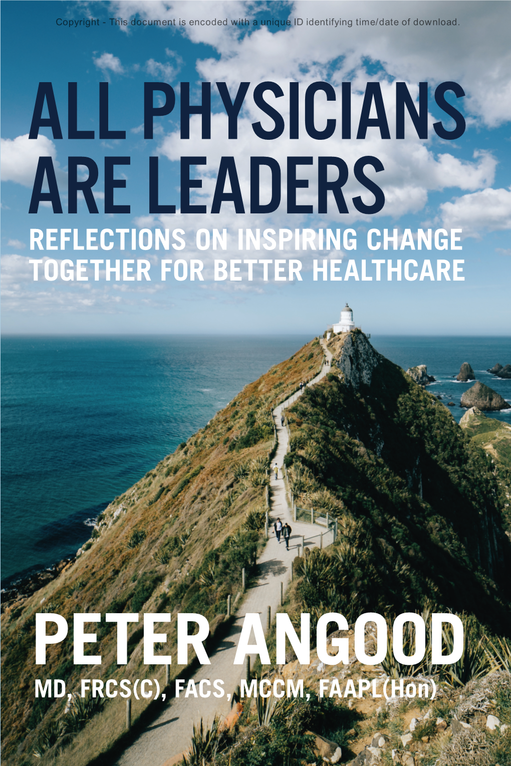 Physicians Are Leaders Reflections on Inspiring Change Together for Better Healthcare