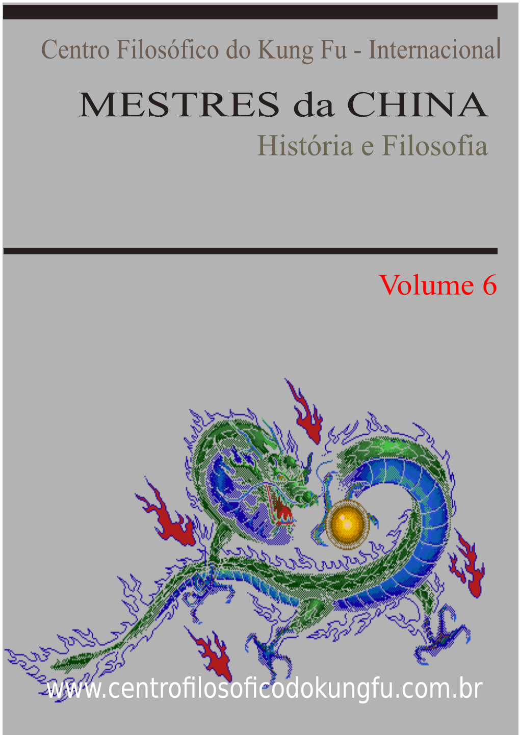 MESTRES Da CHINA História E Filosofia