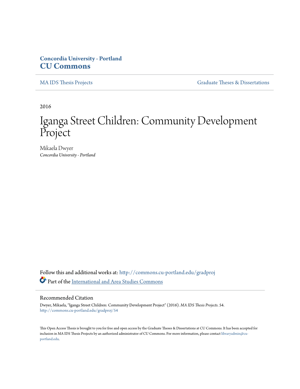 Iganga Street Children: Community Development Project Mikaela Dwyer Concordia University - Portland