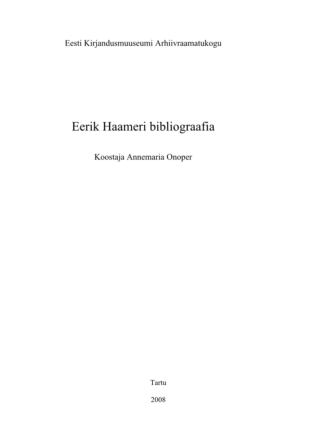 Eerik Haameri Bibliograafia