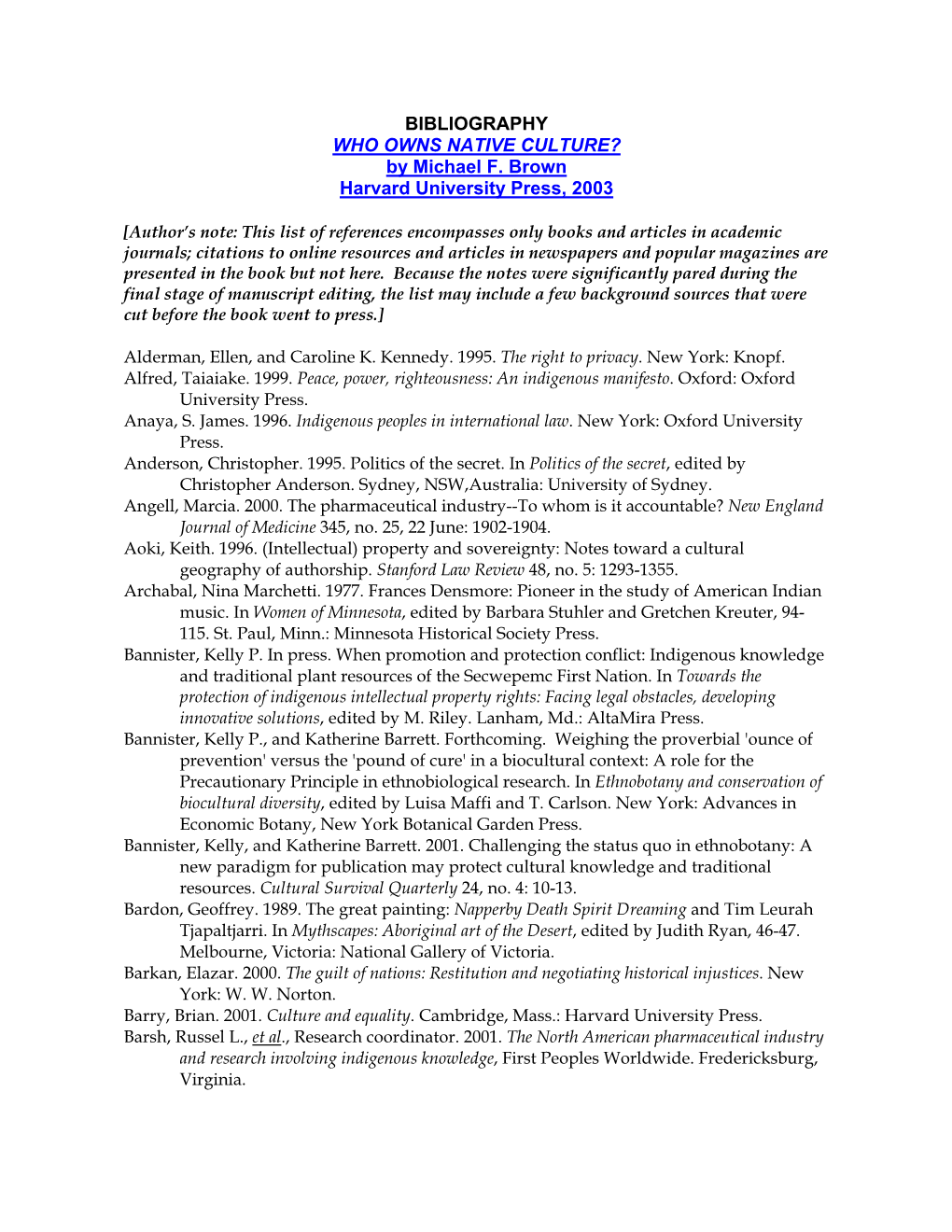 BIBLIOGRAPHY WHO OWNS NATIVE CULTURE? by Michael F