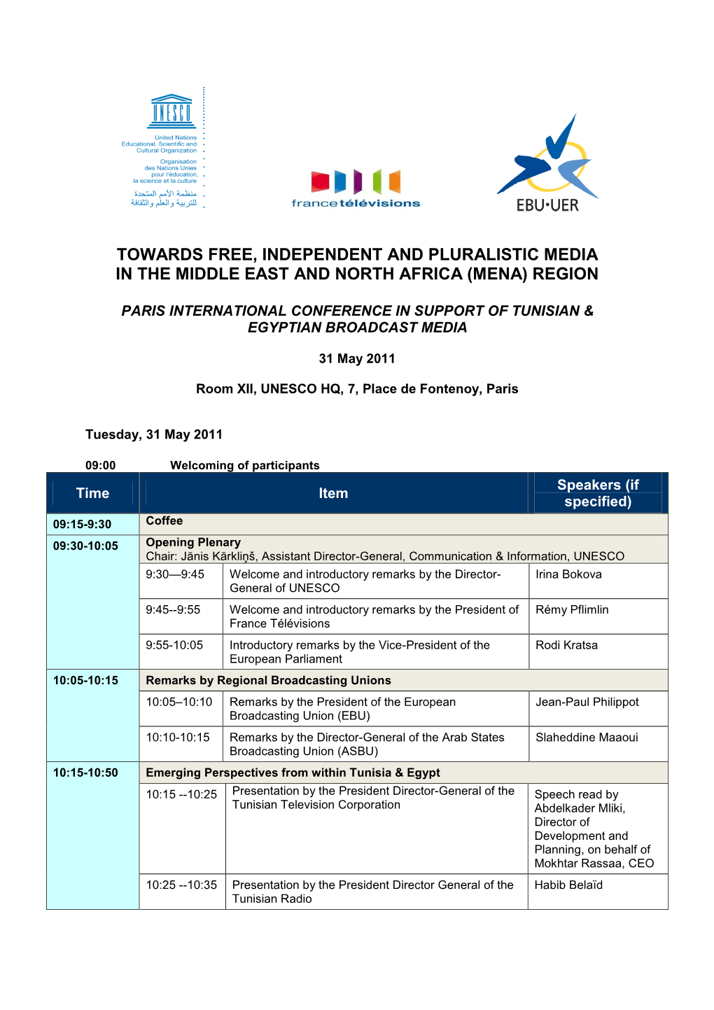 Towards Free, Independent and Pluralistic Media in the Middle East and North Africa (Mena) Region