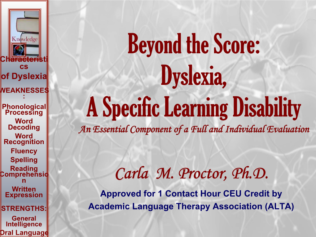 Dyslexia, a Specific Learning Disability
