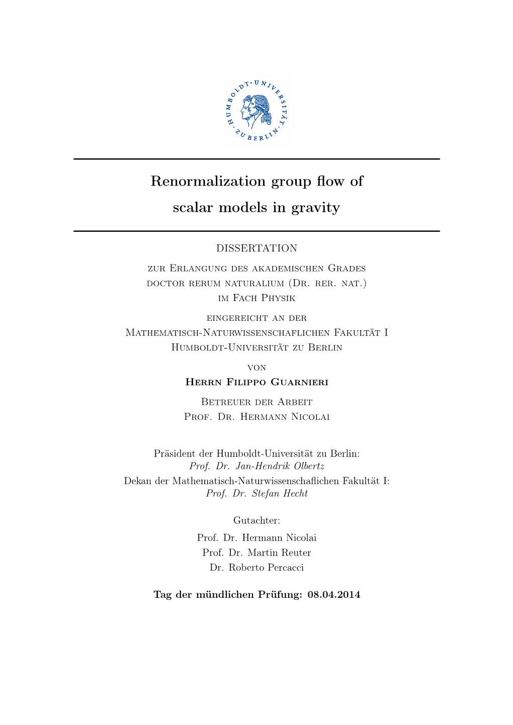 Renormalization Group Flow of Scalar Models in Gravity