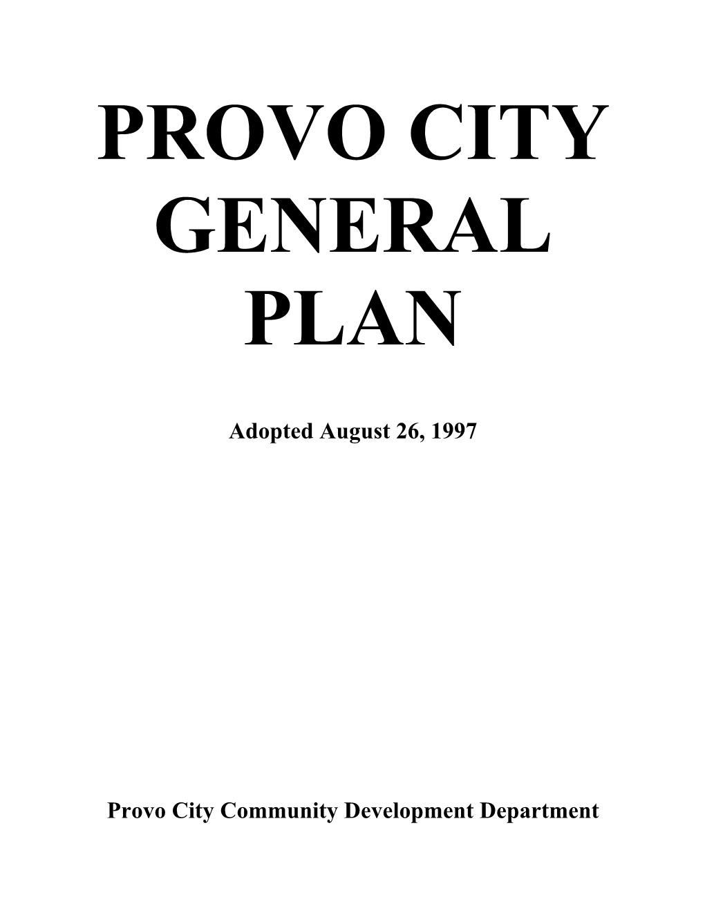 Adopted August 26, 1997 Provo City Community Development Department