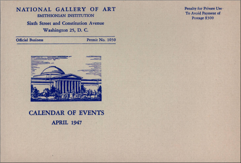 Calendar of Events April 1947 April 1947 the National Gallery of Art