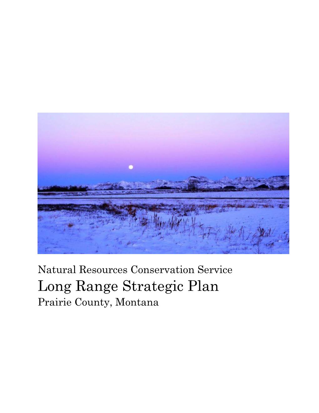 NRCS Long Range Strategic Plan, Prairie County, Montana