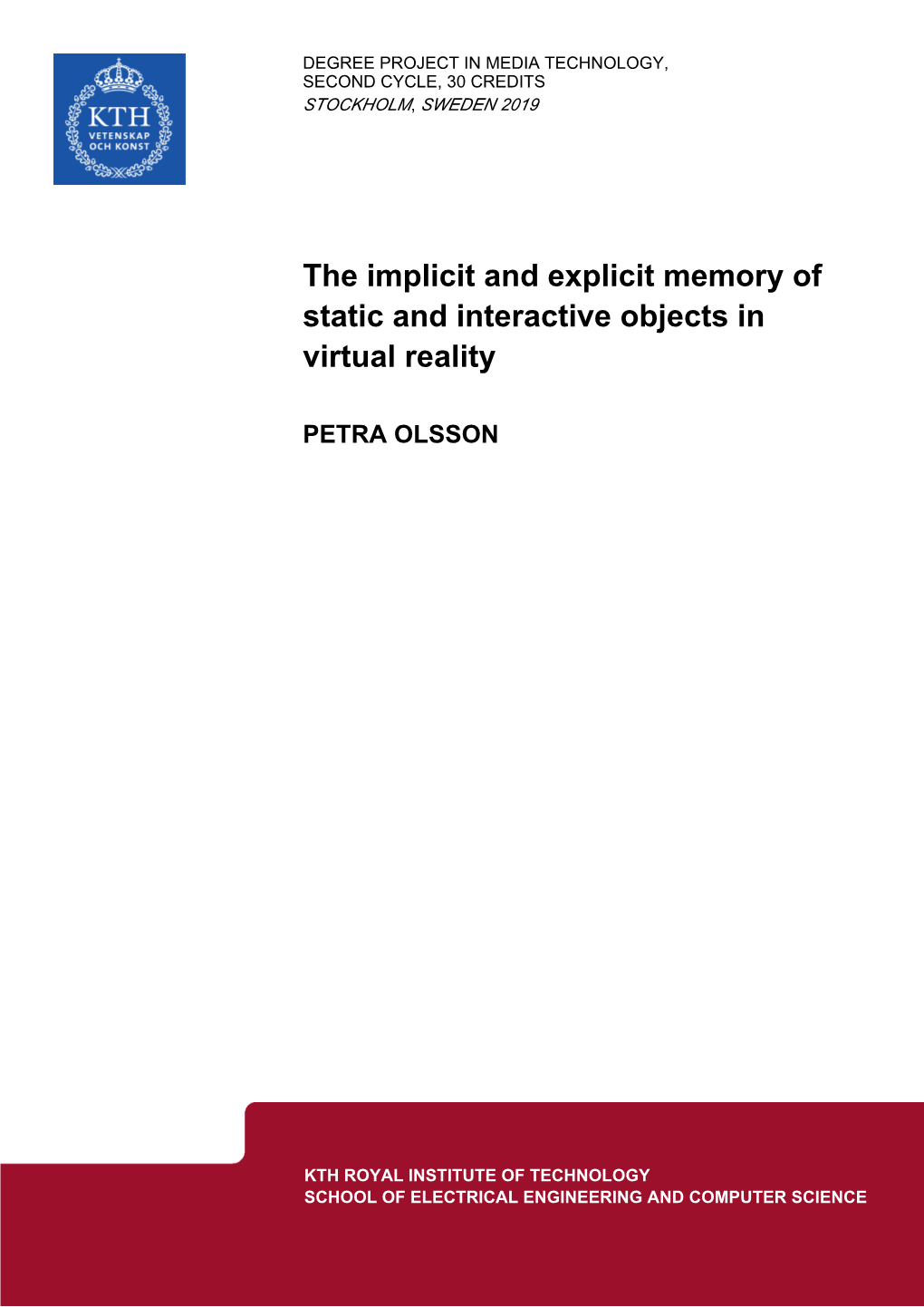 The Implicit and Explicit Memory of Static and Interactive Objects in Virtual Reality