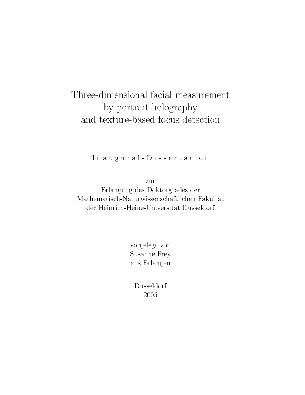 Three-Dimensional Facial Measurement by Portrait Holography and Texture-Based Focus Detection