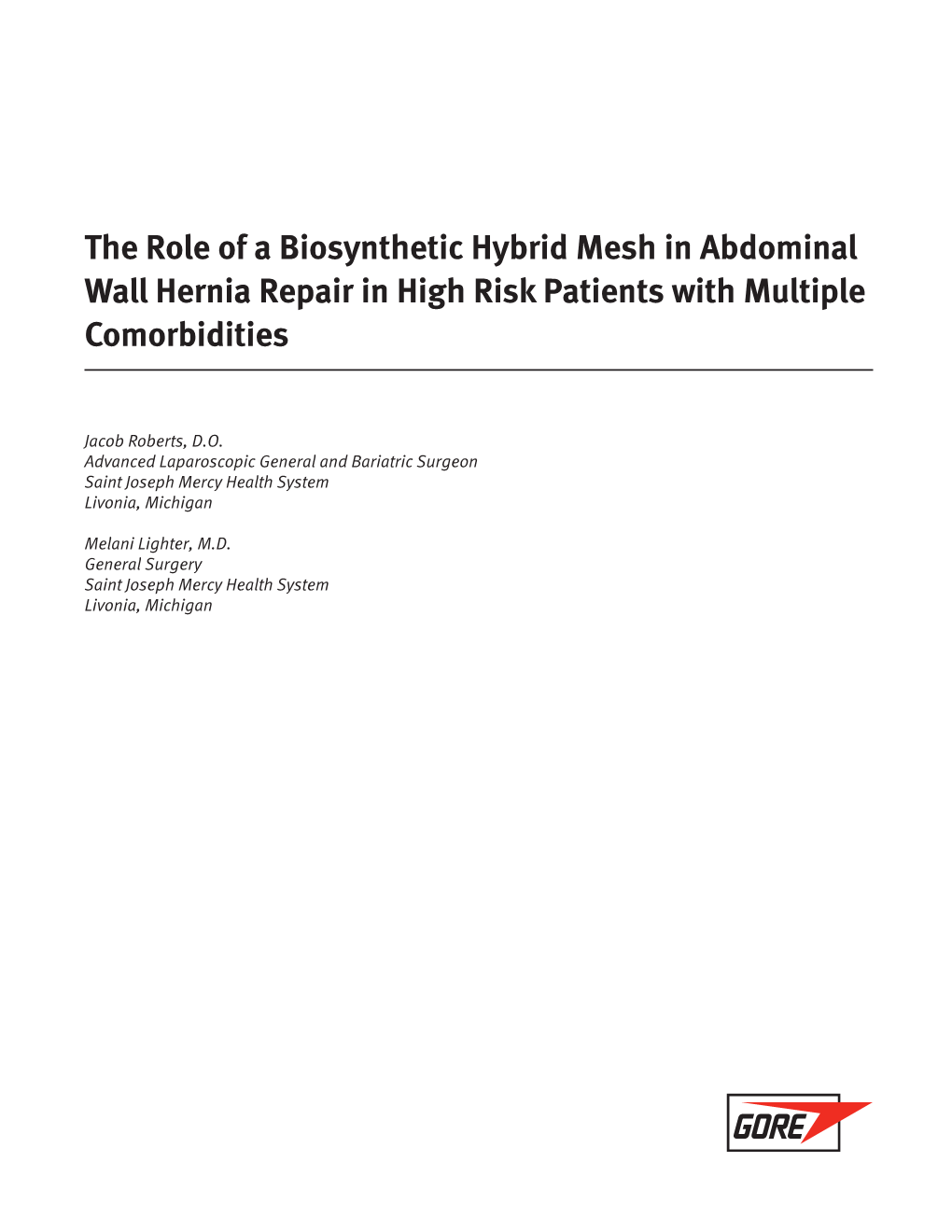 The Role of a Biosynthetic Hybrid Mesh in Abdominal Wall Hernia Repair in High Risk Patients with Multiple Comorbidities