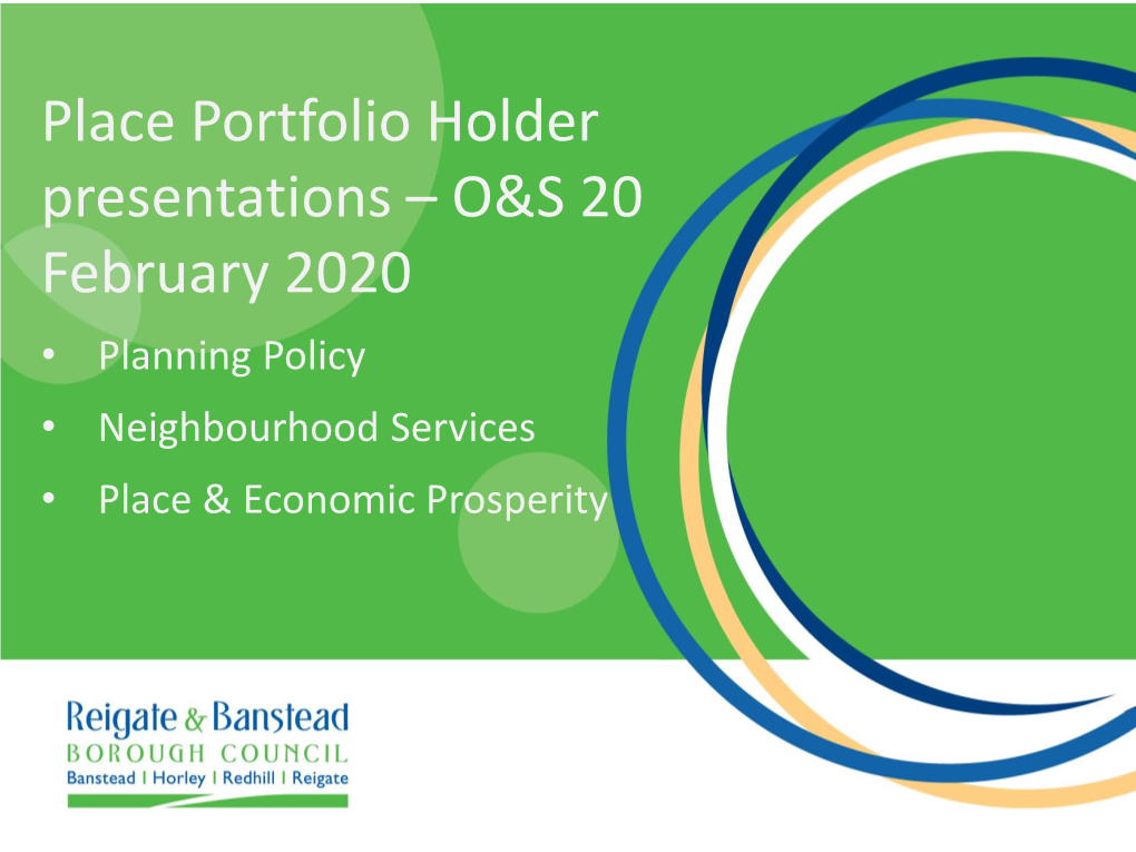 Place Portfolio Holder Presentations – O&S 20 February 2020