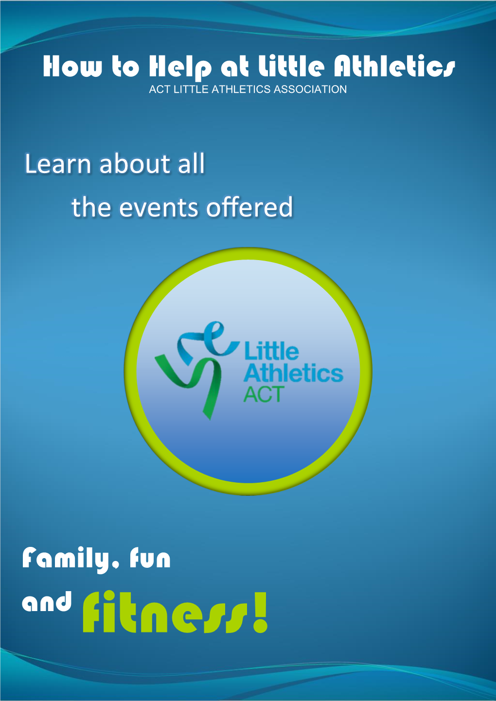 How to Help at Little Athletics ACT LITTLE ATHLETICS ASSOCIATION