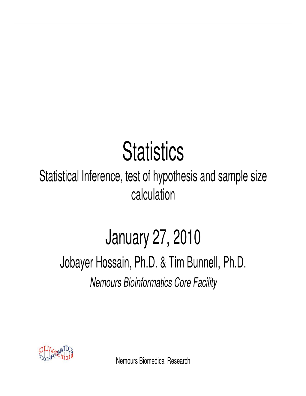 Statistics Statistical Inference, Test of Hypothesis and Sample Size Calculation
