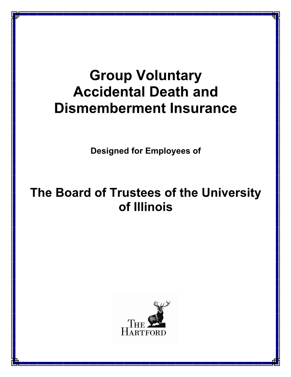 Group Voluntary Accidental Death and Dismemberment Insurance