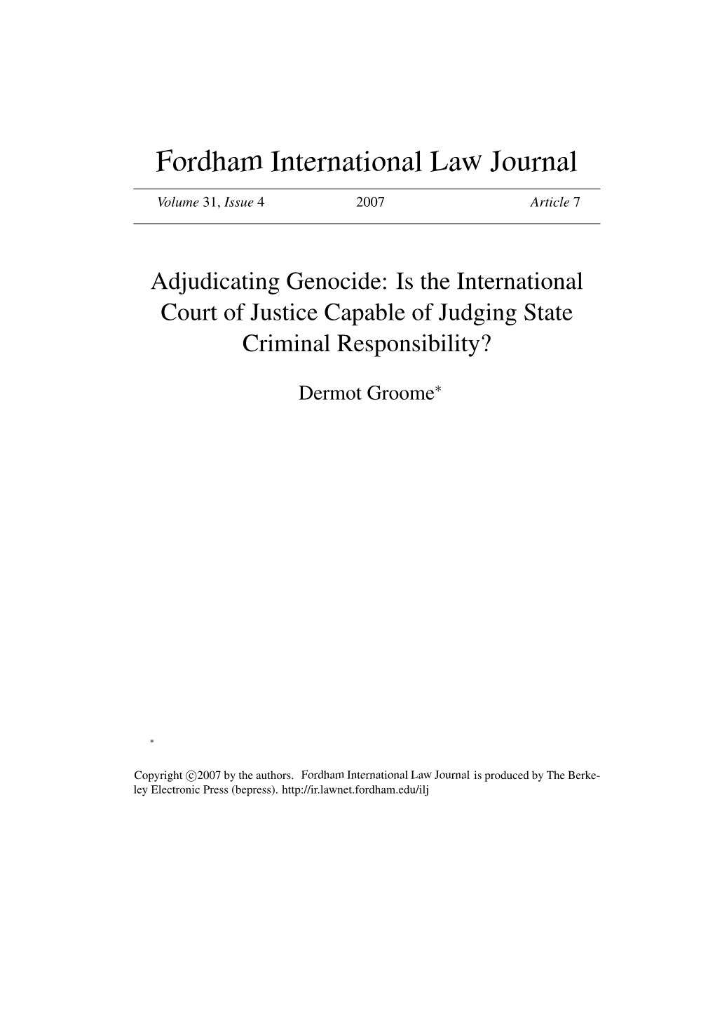 Adjudicating Genocide: Is the International Court of Justice Capable of Judging State Criminal Responsibility?