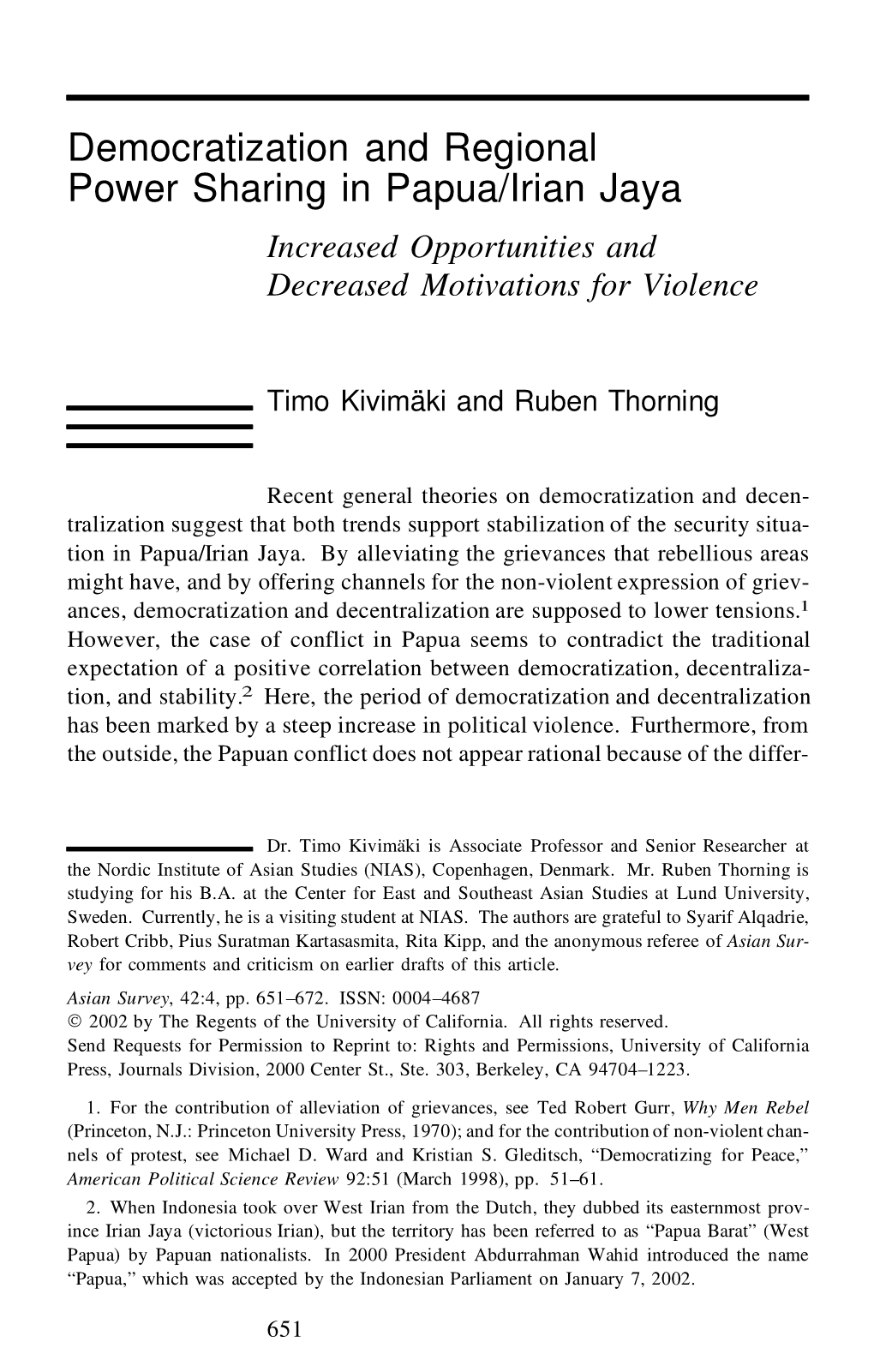 Democratization and Regional Power Sharing in Papua/Irian Jaya Increased Opportunities and Decreased Motivations for Violence